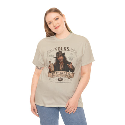 Folks If It Ails Ya T-Shirt | Country Whiskey Vintage Saloon Design