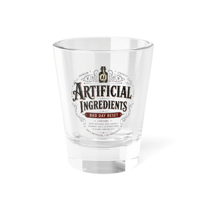 Artificial Ingredients Shot Glass – 'Bad Day Reset' 1.5oz Novelty Shooter Glass